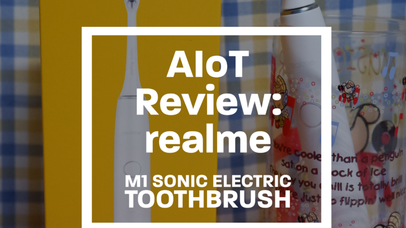 AIoT review: realme M1 Sonic Electric Toothbrush